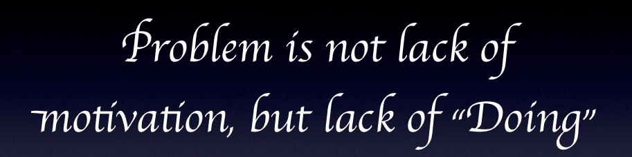 Not Doing does not help